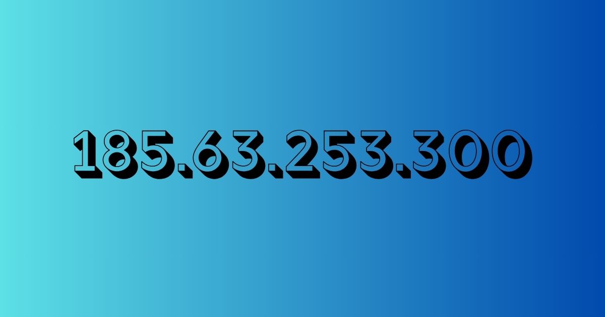 185.63.253.300