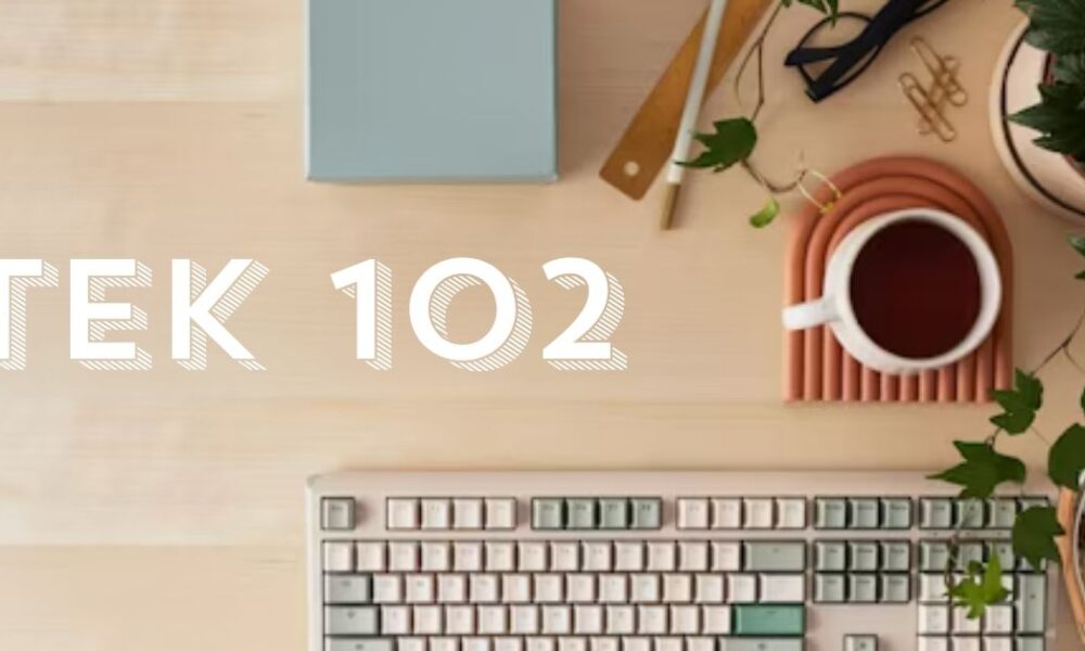 Tek 102