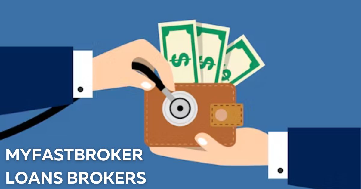 Myfastbroker Loans Broker
