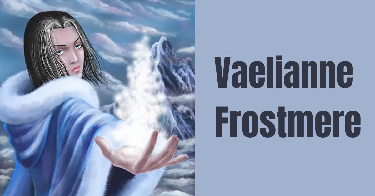 Vaelianne Frostmere