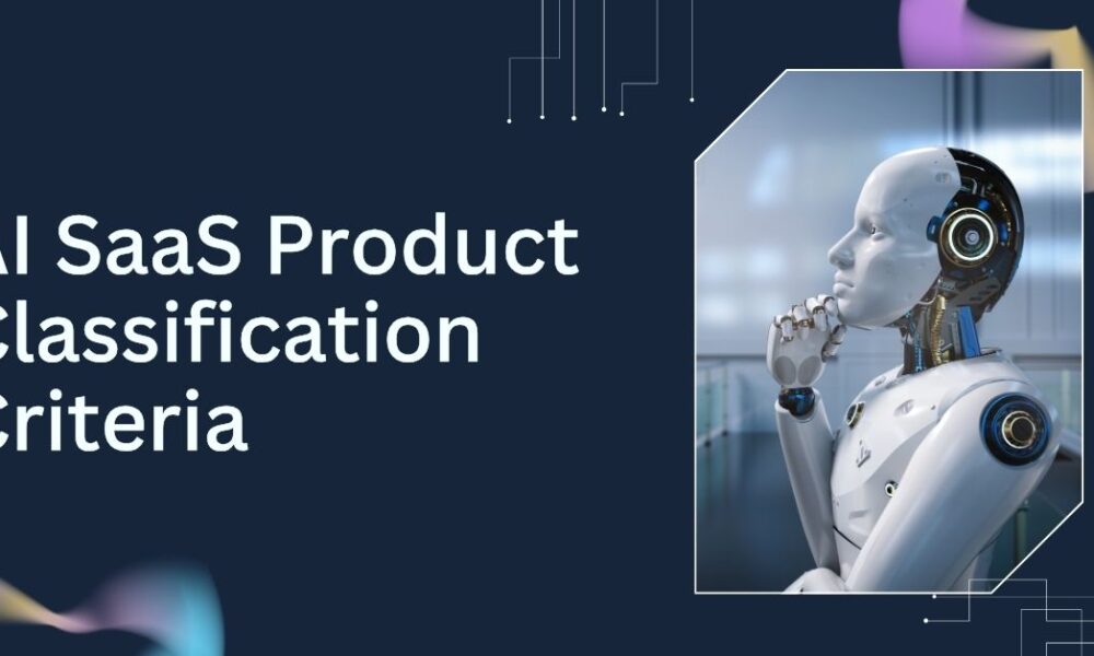 AI SaaS Product Classification Criteria