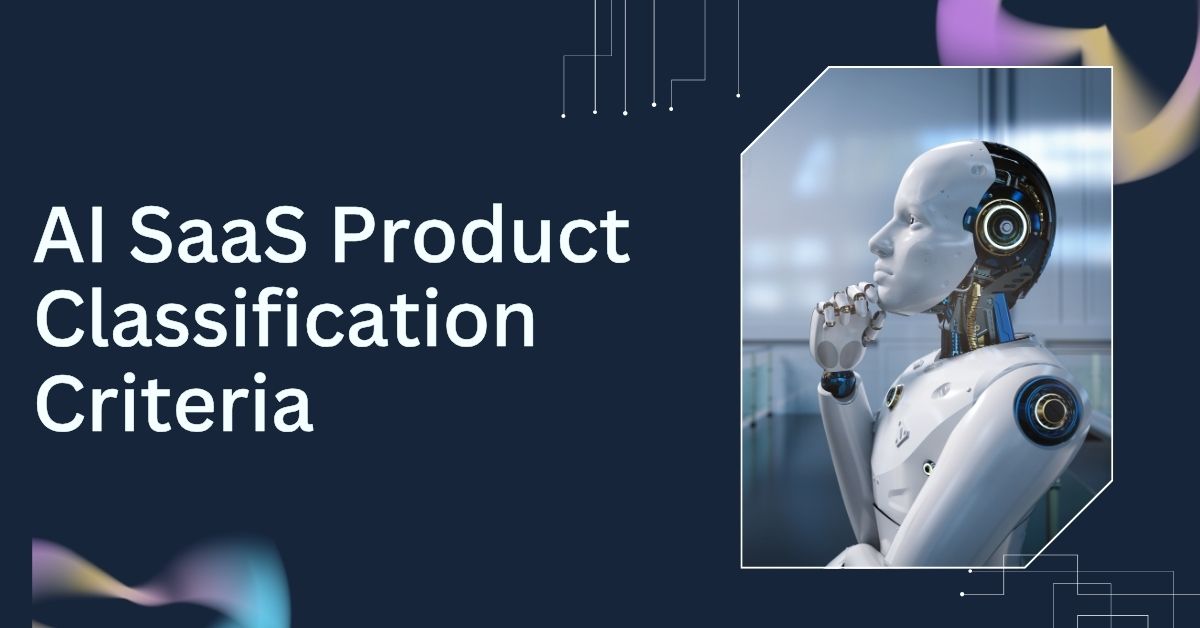 AI SaaS Product Classification Criteria