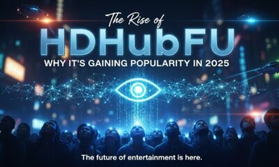 The Rise of HDHubFU: Why It's Gaining Popularity in 2025