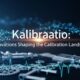 Kalibraatio: Innovations Shaping the Calibration Landscape