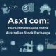Asx1 com: Your Ultimate Guide to the Australian Stock Exchange