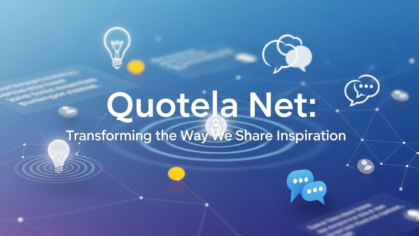 Quotela Net: Transforming the Way We Share Inspiration