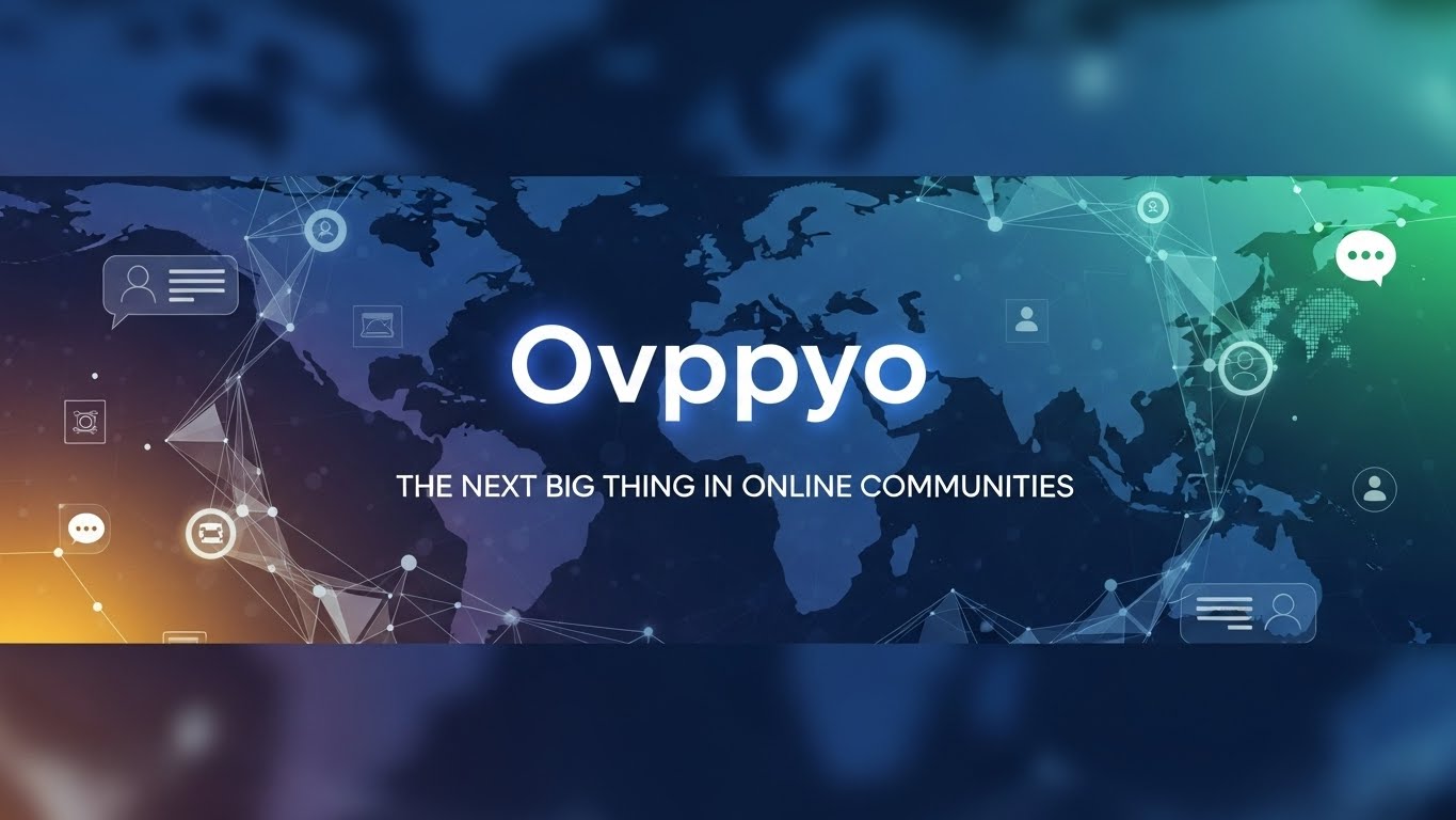 Ovppyo: The Next Big Thing in Online Communities