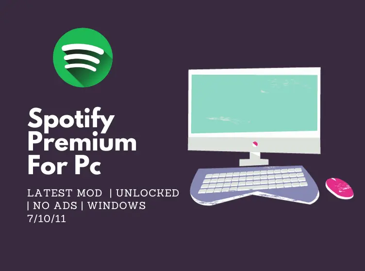 Spotify Premium for PC Download 2024 (Windows 7/10/11 / Mod)