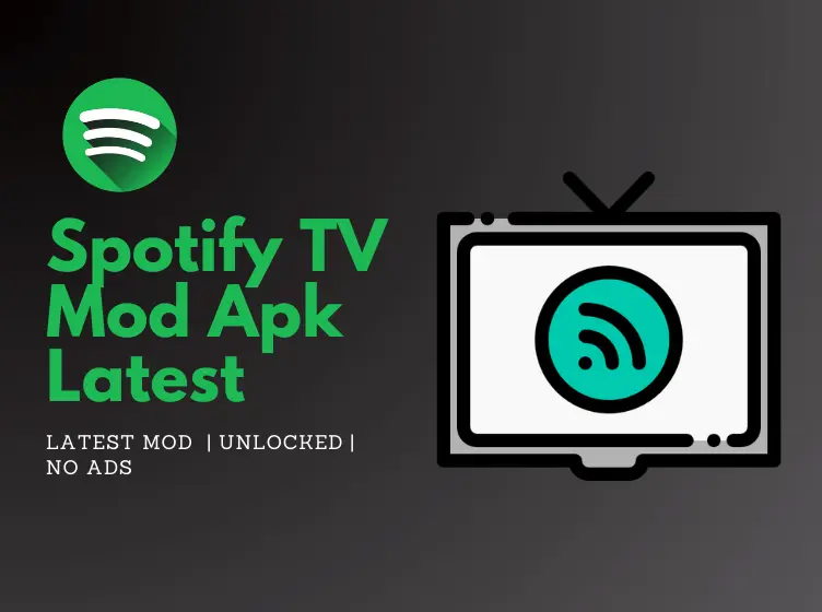 Spotify TV Mod APK V1.12.0 (Premium Unlocked & Ad free)